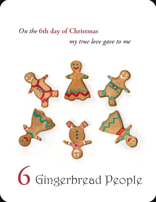 The 6th in a set of the 12 Days of Christmas, 6 Gingerbread People