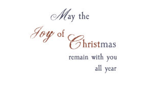 Christmas card inside saying May the Joy of Christmas remain with you all year